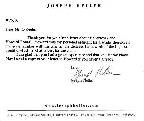 Joseph Heller replies: Howard was my personal assistant... He delivers Hellerwork of the highest quality.