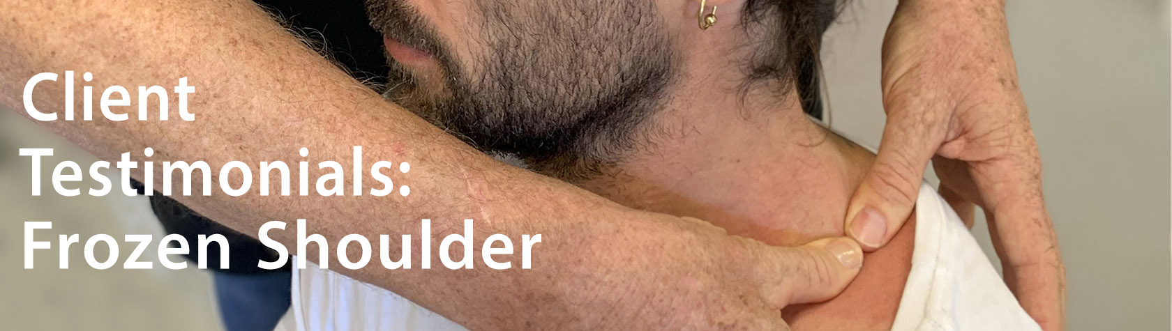 CLIENT TESTIMONIALS: FROZEN SHOULDER