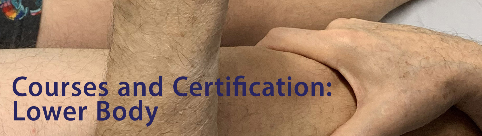 Courses and Certification: Lower Body