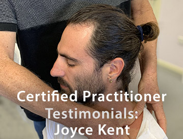 CERTIFIED PRACTITIONER TESTIMONIALS: JOYCE KENT